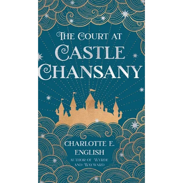 The Court at Castle Chansany