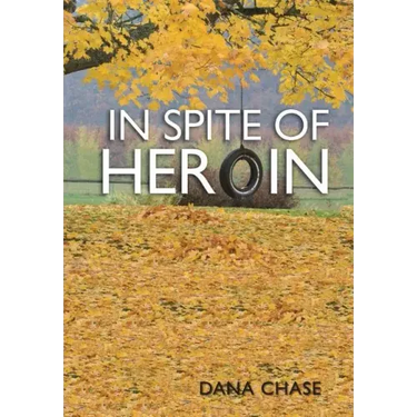 In Spite of Heroin