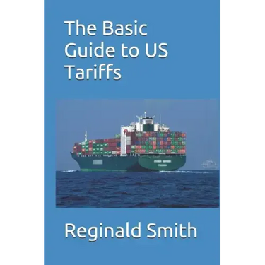 The Basic Guide to US Tariffs
