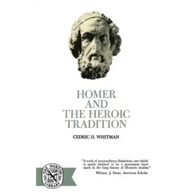 Homer and the Heroic Tradition