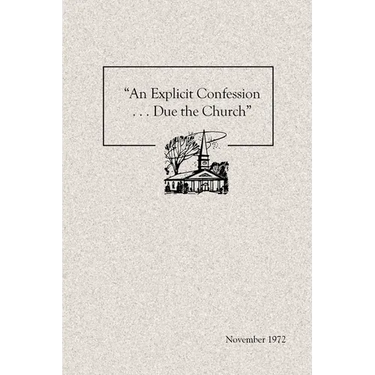 "An Explicit Confession . . . Due the Church"