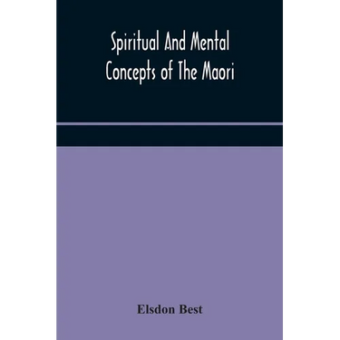 Spiritual And Mental Concepts Of The Maori