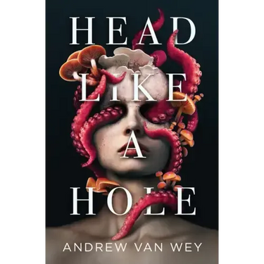 Head Like a Hole: A Novel of Horror