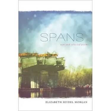 Spans: New and Selected Poems
