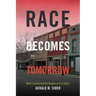 Race Becomes Tomorrow: North Carolina and the Shadow of Civil Rights