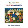 Teaching and Christian Imagination