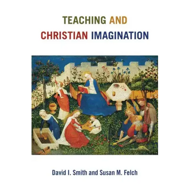 Teaching and Christian Imagination