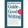 The Writer's Digest Guide to Good Writing