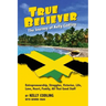 True Believer: The Journey of Kelly Codling