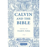 Calvin and the Bible