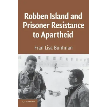 Robben Island and Prisoner Resistance to Apartheid