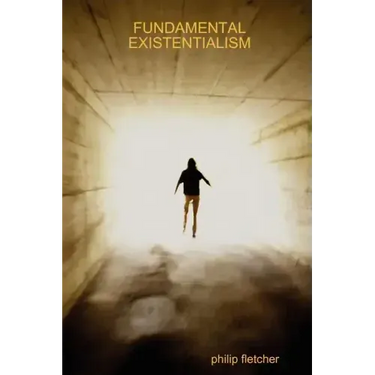 Fundamental Existentialism