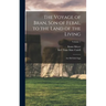 The Voyage of Bran, Son of Febal, to the Land of the Living: An Old Irish Saga; Volume 1