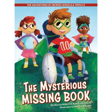 The Adventures of Incredi-Wheels & Triple S: The Mysterious Missing Book