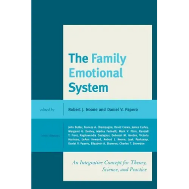 The Family Emotional System: An Integrative Concept for Theory, Science, and Practice