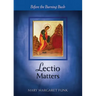 Lectio Matters: Before the Burning Bush