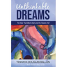 Unthinkable Dreams: The Year That Mom Died and the Towers Fell