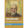 Radio Philosopher: The Radical Life of Cyril Joad