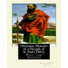 Onesimus, Memoirs of a Disciple of St. Paul (1882). By: Edwin Abbott Abbott: Paul the Apostle, commonly known as Saint Paul, and also known by his nat