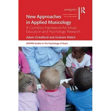 New Approaches in Applied Musicology: A Common Framework for Music Education and Psychology Research