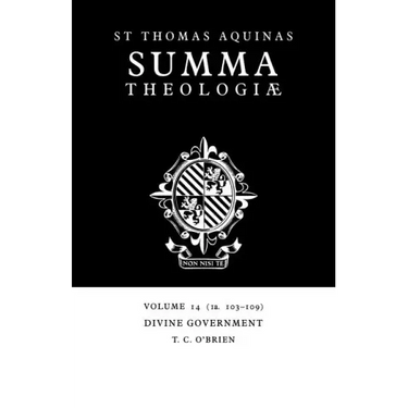 Summa Theologiae: Volume 14, Divine Government: 1a. 103-109