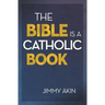 Bible Is a Catholic Book