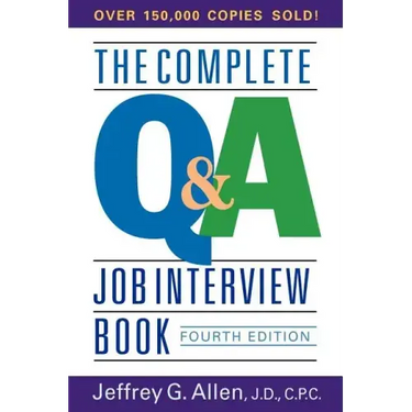 The Complete Q&A Job Interview Book