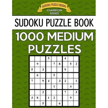 Sudoku Puzzle Book, 1,000 MEDIUM Puzzles: Bargain Sized Jumbo Book, No Wasted Puzzles With Only One Level