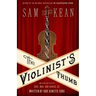The Violinist's Thumb: And Other Lost Tales of Love, War, and Genius, as Written by Our Genetic Code