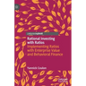 Rational Investing with Ratios: Implementing Ratios with Enterprise Value and Behavioral Finance