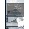 Radford's Stores And Flat Buildings: Illustrating The Latest And Most Approved Ideas In Small Bank Buildings, Store Buildings, Double Or Twin Houses,