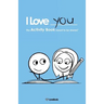 I Love You: The Activity Book Meant to Be Shared