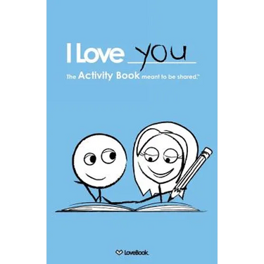 I Love You: The Activity Book Meant to Be Shared