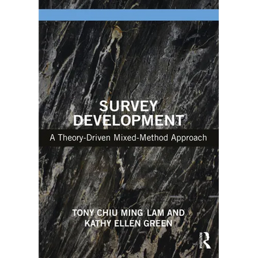 Survey Development: A Theory-Driven Mixed-Method Approach