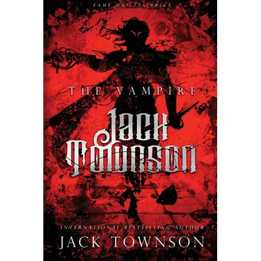 The Vampire Jack Townson: Fame Has Its Price