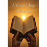 A Vision of Hope: Reflections