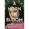 A Norn in Bloom