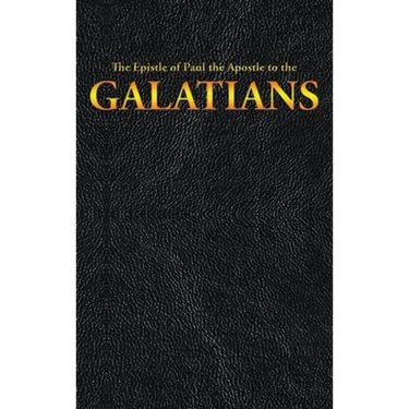 The Epistle of Paul the Apostle to the GALATIANS