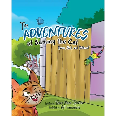The Adventures of Sammy the Cat: Brave, Kind, and Different