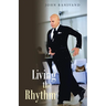 Living the Rhythm