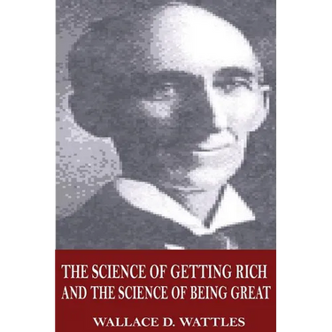 The Science of Getting Rich and The Science of Being Great