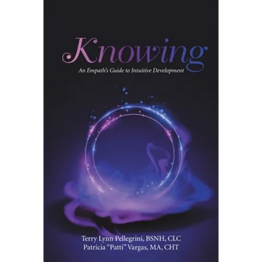 Knowing: An Empath's Guide to Intuitive Development