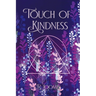Touch of Kindness