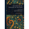 Siegfried & The Twilight of the Gods