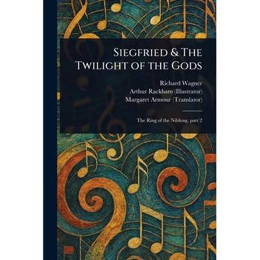 Siegfried & The Twilight of the Gods