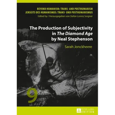 The Production of Subjectivity in «The Diamond Age» by Neal Stephenson