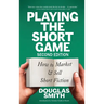 Playing the Short Game: How to Market & Sell Short Fiction (2nd edition)