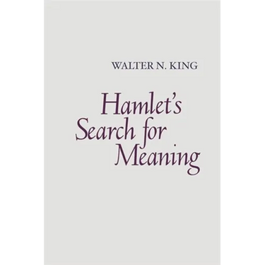 Hamlet's Search for Meaning