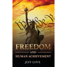 Freedom and Human Achievement