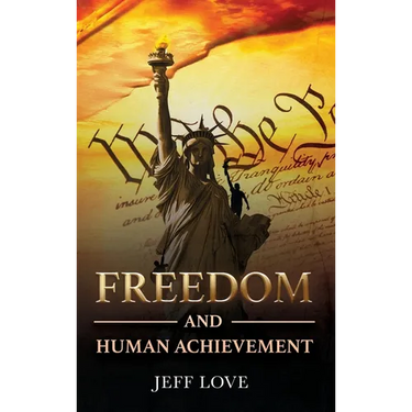 Freedom and Human Achievement